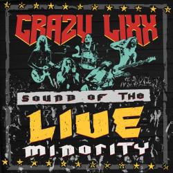 Crazy Lixx : Sound of the Live Minority